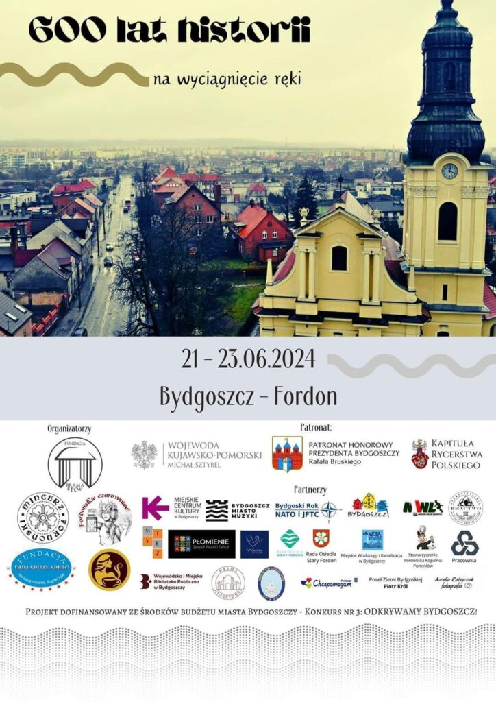 plakat z napisem 600 lat historii na wyciągnięcie ręki 21-23.06.2024 Bydgoszcz - Fordon, zdjęcie przedstawia kościół w starym fordonie